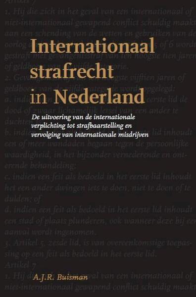 Internationaal strafrecht in Nederland - A.J.R. Buisman (ISBN 9789058503800)