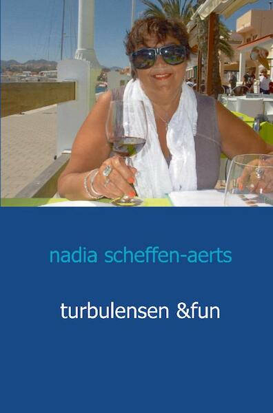 Turbulensen and fun - Nadia Scheffen-aerts (ISBN 9789461933065)
