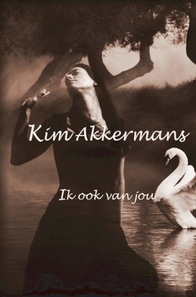 Ik ook van jou... - Kim Akkermans (ISBN 9789461933126)