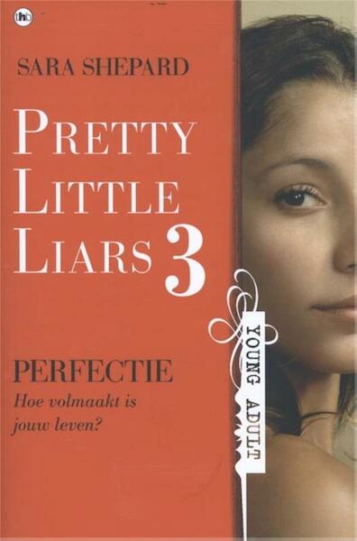 Perfectie - Sara Shepard (ISBN 9789044336276)