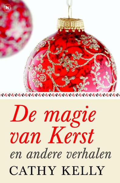 De magie van kerst - Cathy Kelly (ISBN 9789044337297)