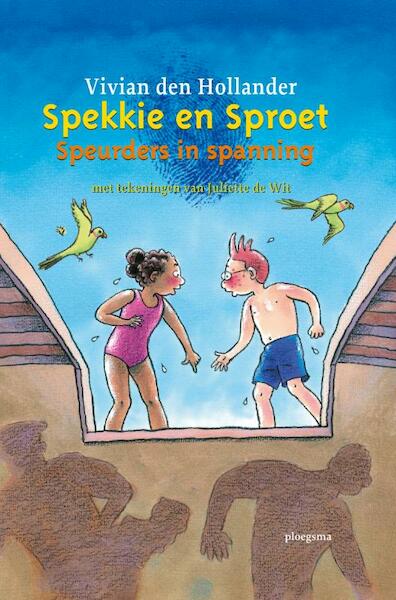 Spekkie en Sproet Speurders in spanning - Vivian den Hollander (ISBN 9789021665535)