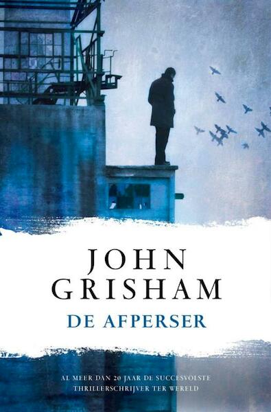 De afperser - John Grisham (ISBN 9789400500884)