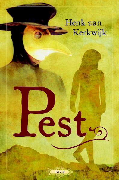 Pest - Henk van Kerkwijk (ISBN 9789025110819)