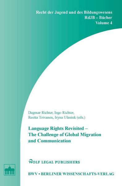 Language rights revisited; the challenge of global migration and communication - (ISBN 9789058508829)
