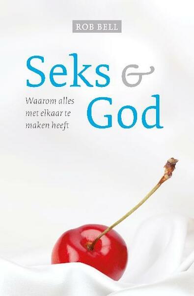 Seks en God - Rob Bell (ISBN 9789043522052)