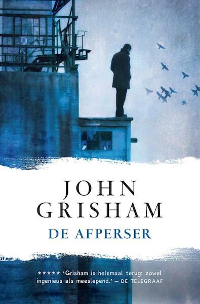 De afperser - dyslexie editie - John Grisham (ISBN 9789400503397)