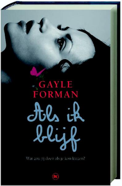 Als ik blijf - Gayle Forman (ISBN 9789044322934)