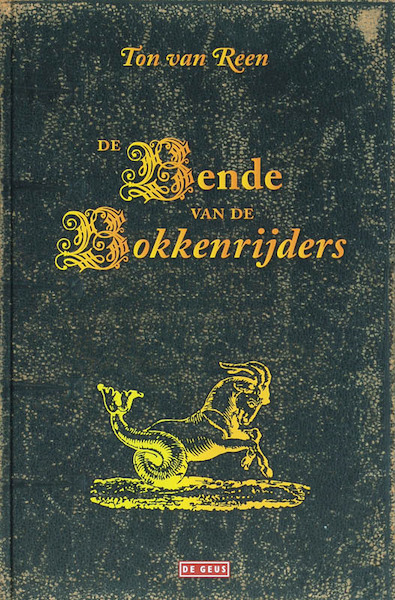De bende van de Bokkenrijders - Ton van Reen (ISBN 9789044511352)