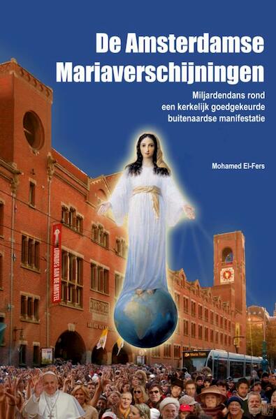 De Amsterdamse Mariaverschijningen - Mohamed El-Fers (ISBN 9789402101232)