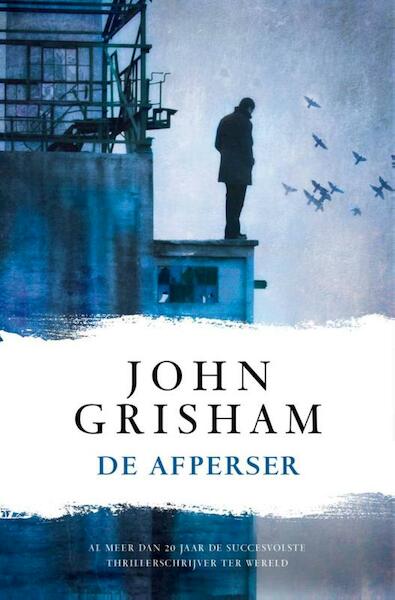 De afperser - John Grisham (ISBN 9789400504837)