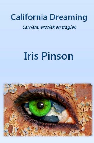 California Dreaming - Iris Pinson (ISBN 9789082192926)