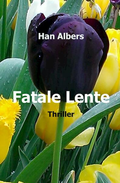 Fatale Lente - Han Albers (ISBN 9789402123586)