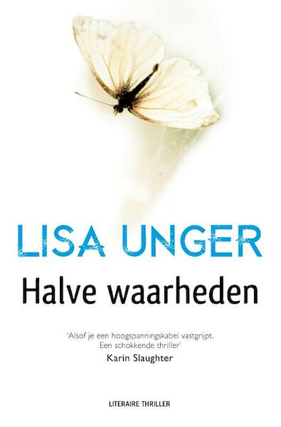 Halve waarheden - Lisa Unger (ISBN 9789400503809)
