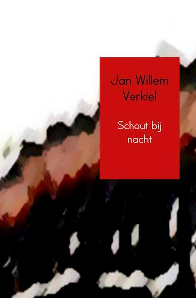 Schout bij nacht - Jan Willem Verkiel (ISBN 9789402131086)