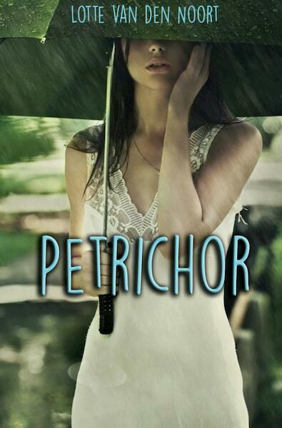 Petrichor - Lotte van den Noort (ISBN 9789402134148)