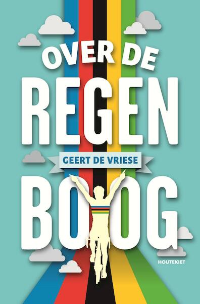 Over de regenboog - Geert De Vriese (ISBN 9789089244406)
