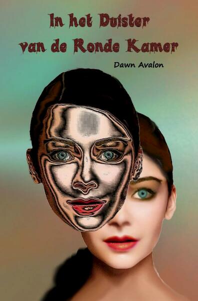 In het Duister van de Ronde Kamer - Dawn Avalon (ISBN 9789402139785)