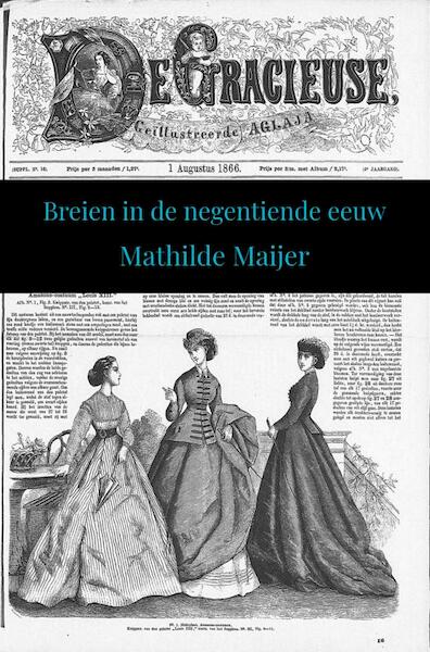 Breien in de negentiende eeuw - Mathilde Maijer (ISBN 9789402142099)