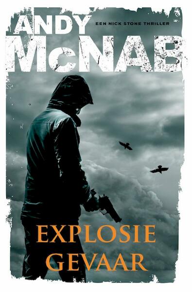 Explosiegevaar - Andy McNab (ISBN 9789400506398)