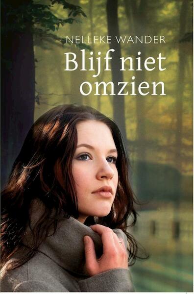 Blijf niet omzien - Nelleke Wander (ISBN 9789462786479)