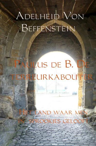 Paulus de B. De terreurkabouter - Adelheid Von Beffenstein (ISBN 9789402148824)