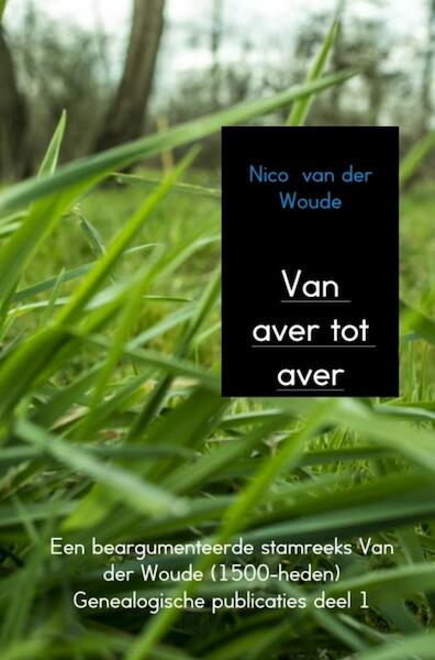 Van aver tot aver - Nico van der Woude (ISBN 9789402148671)