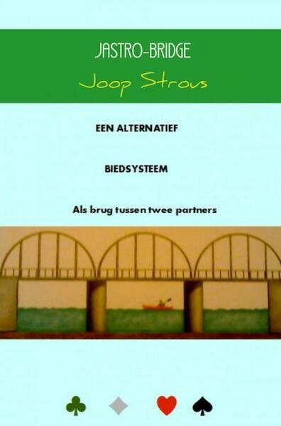 Jastro-bridge - Joop Strous (ISBN 9789463183710)