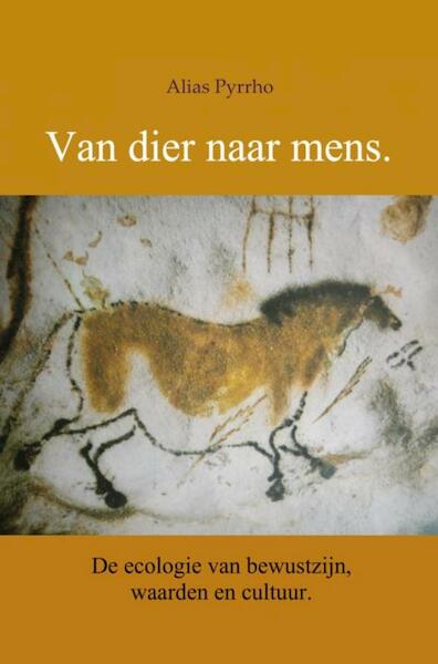 Van dier naar mens. - Alias Pyrrho (ISBN 9789402151718)