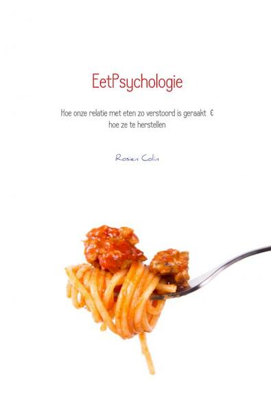 EetPsychologie - Rosien Colin (ISBN 9789402151022)