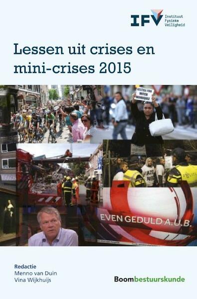 Lessen uit crises en mini-crises 2015 - (ISBN 9789462366930)