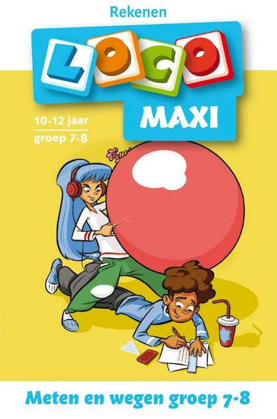 Loco maxi meten en wegen groep 7/8 - Bram van der Wal (ISBN 9789001883317)