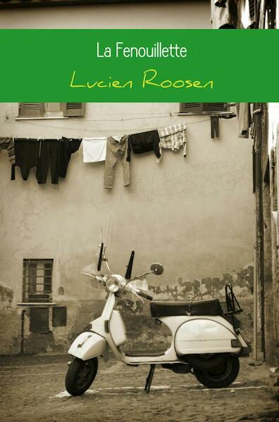 La Fenouillette - Lucien Roosen (ISBN 9789402161847)