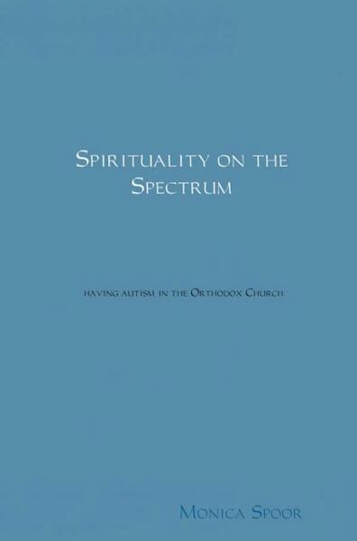 Spirituality on the Spectrum - Monica Spoor (ISBN 9789402162004)
