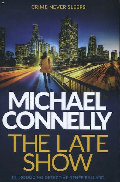 The Late Show - Michael Connelly (ISBN 9781409147534)