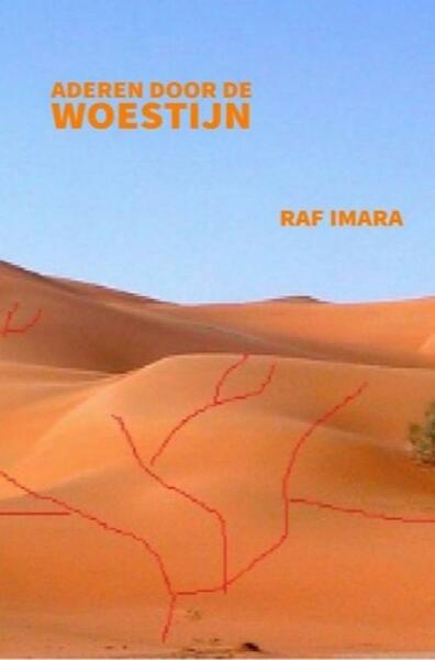 Aderen door de woestijn - Raf Imara (ISBN 9789402165852)