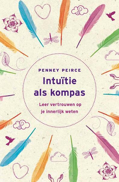 Intuitie als kompas - Penney Peirce (ISBN 9789069639581)