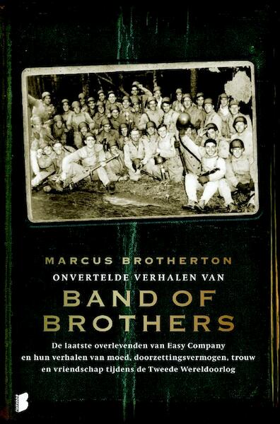 Onvertelde verhalen van de Band of Brothers - Marcus Brotherton (ISBN 9789022553916)