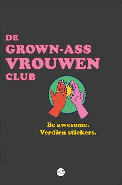 De Grown-Ass Vrouwenclub - Meredith Haggerty (ISBN 9789045322957)