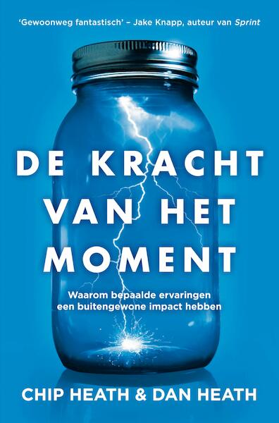 De kracht van het moment - Chip Heath, Dan Heath (ISBN 9789044976991)