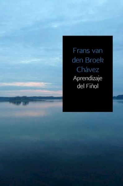 Aprendizaje del Fiñol - Frans van den Broek Chávez (ISBN 9789402171112)
