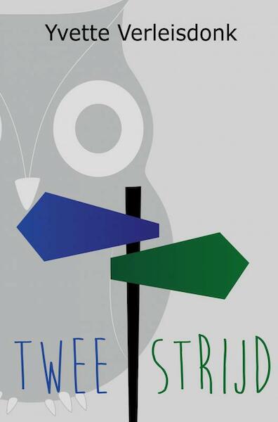 Tweestrijd - Yvette Verleisdonk (ISBN 9789402170436)