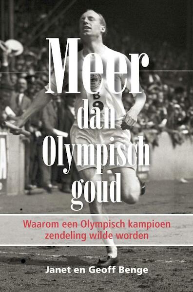 Meer dan Olympisch goud - Janet Benge, Geoff Benge (ISBN 9789402906462)