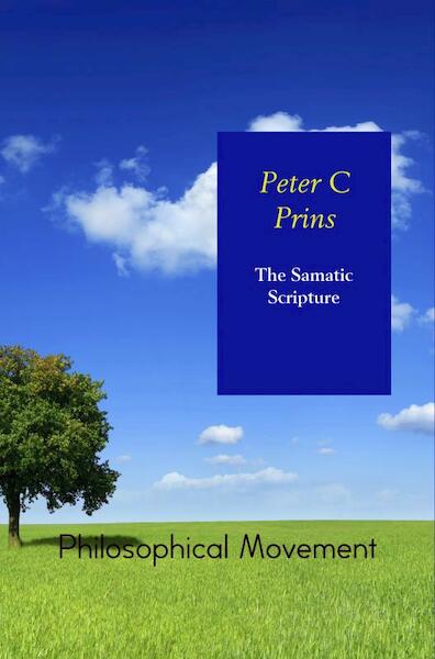 The Samatic Scripture - Peter C Prins (ISBN 9789402175615)