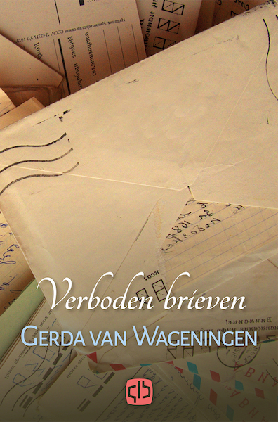 Verboden brieven - Gerda van Wageningen (ISBN 9789036433471)