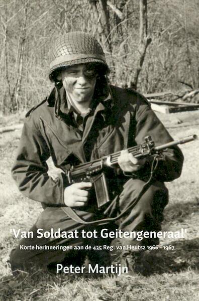 'Van Soldaat tot Geitengeneraal' - Peter Martijn (ISBN 9789463676083)