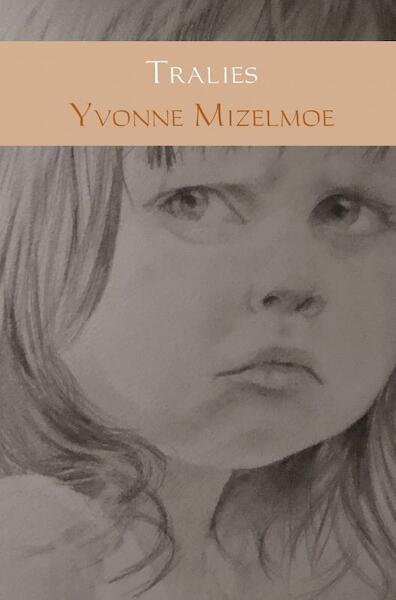 Tralies - Yvonne Mizelmoe (ISBN 9789402178067)