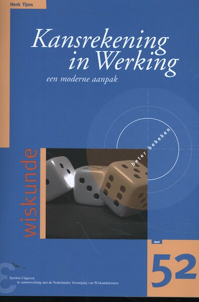 Kansrekening in Werking - Henk Tijms (ISBN 9789050411714)