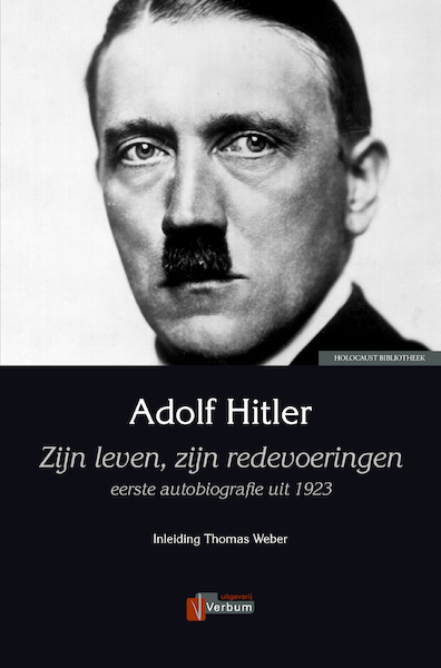 Zijn leven, zijn redevoeringen - Adolf Hitler (ISBN 9789493028111)