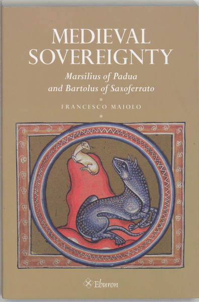 Medieval Sovereignty - Francesco Maiolo (ISBN 9789059720817)